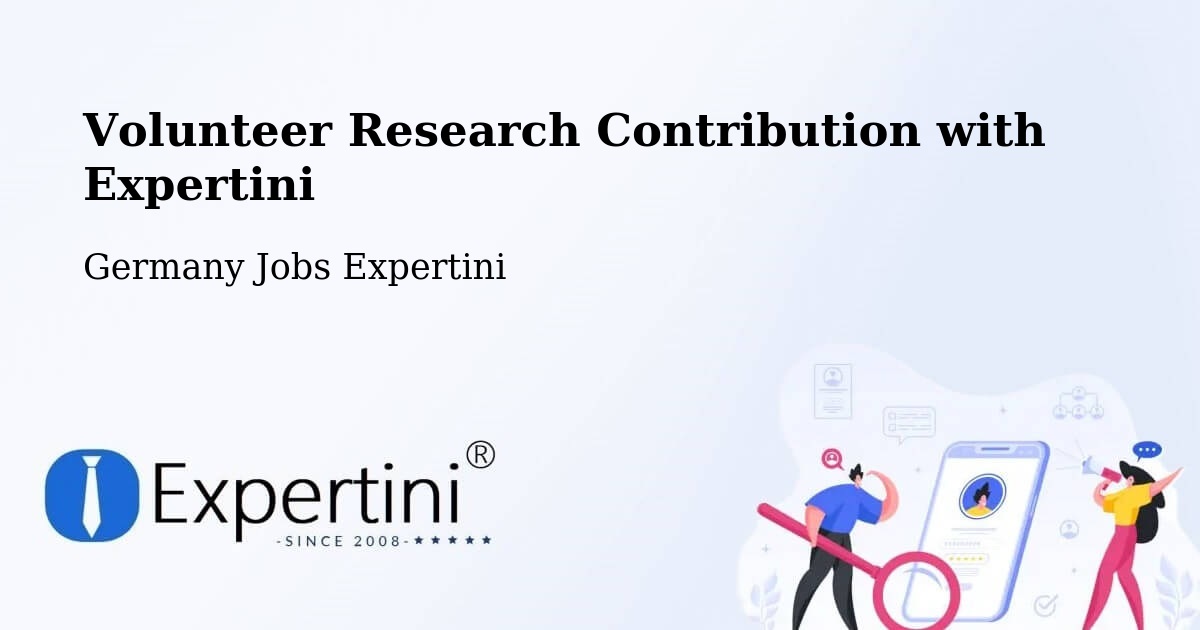 Volunteer Research Contribution Program – Lambsheim - Germany Jobs Expertini